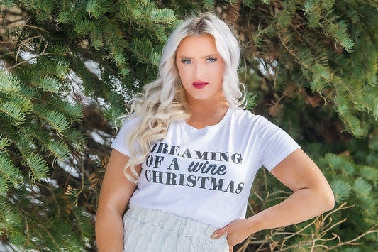 DREAMING OF A WINE CHRISTMAS Tee